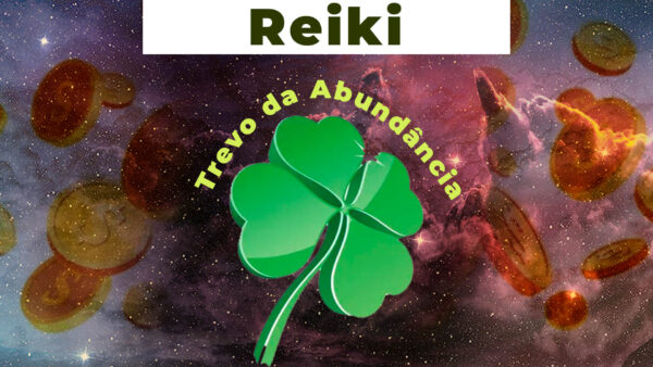 Reiki Abundantia's Clover™ - O Trevo da Abundância