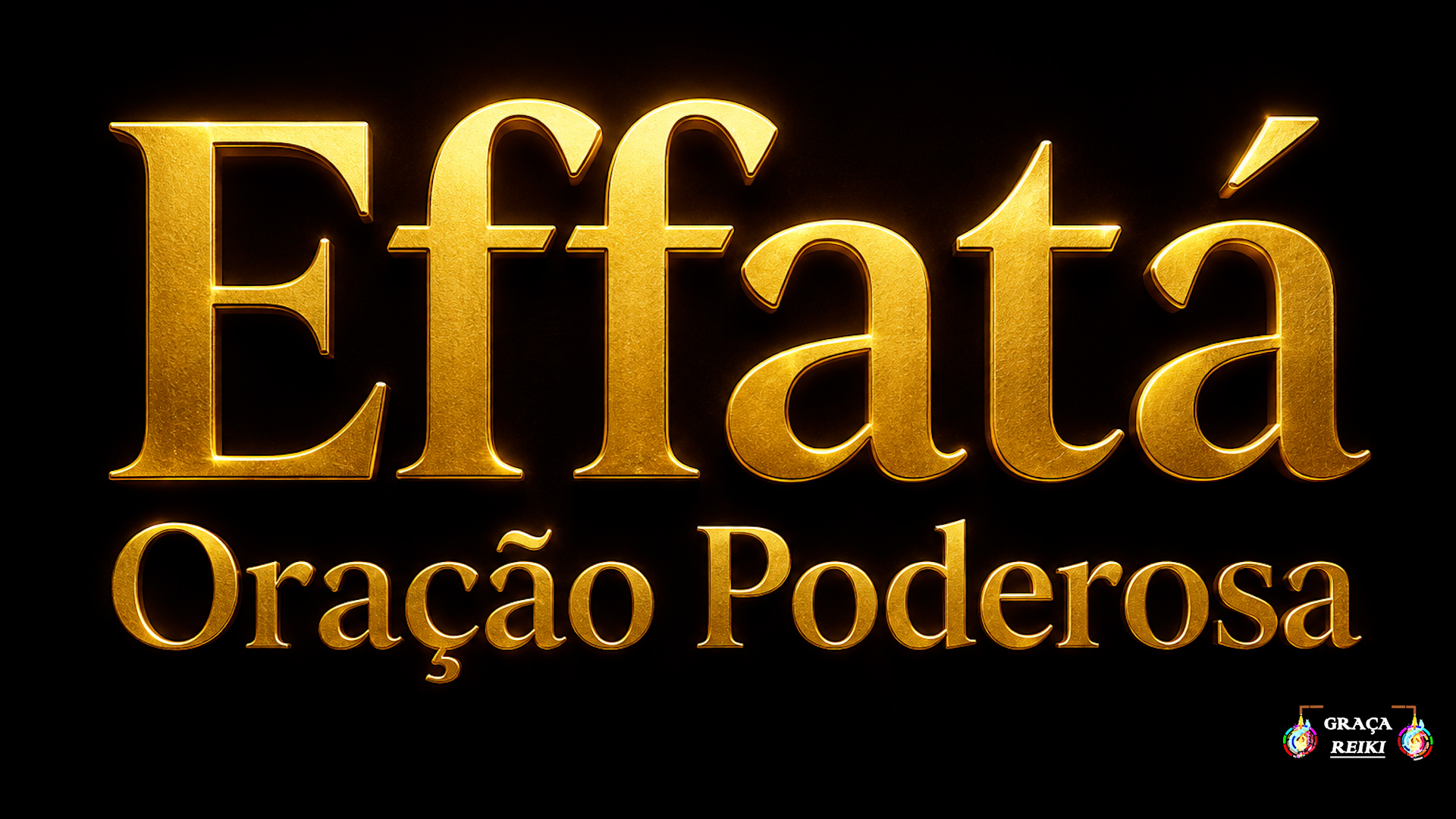 Effatá Oração Poderosa
